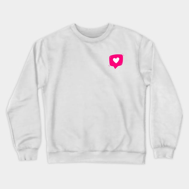 Live, Love, Like Crewneck Sweatshirt by portraiteam